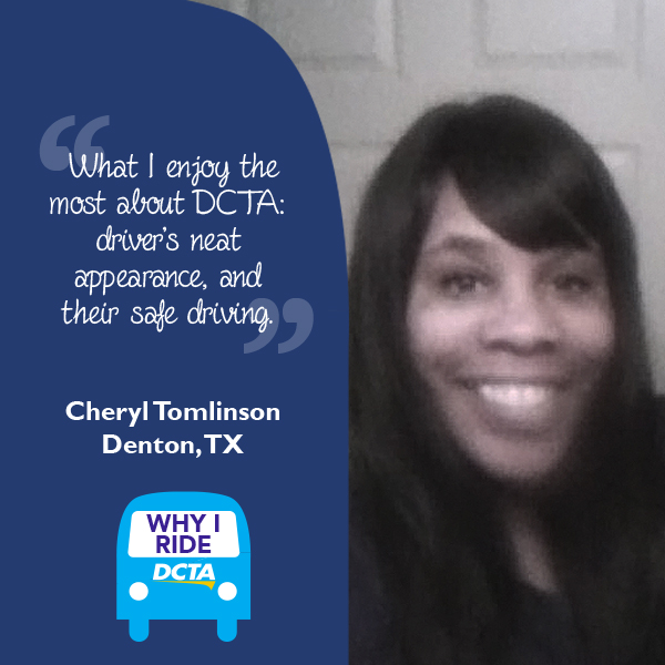Why I Ride DCTA – Cheryl Tomlinson