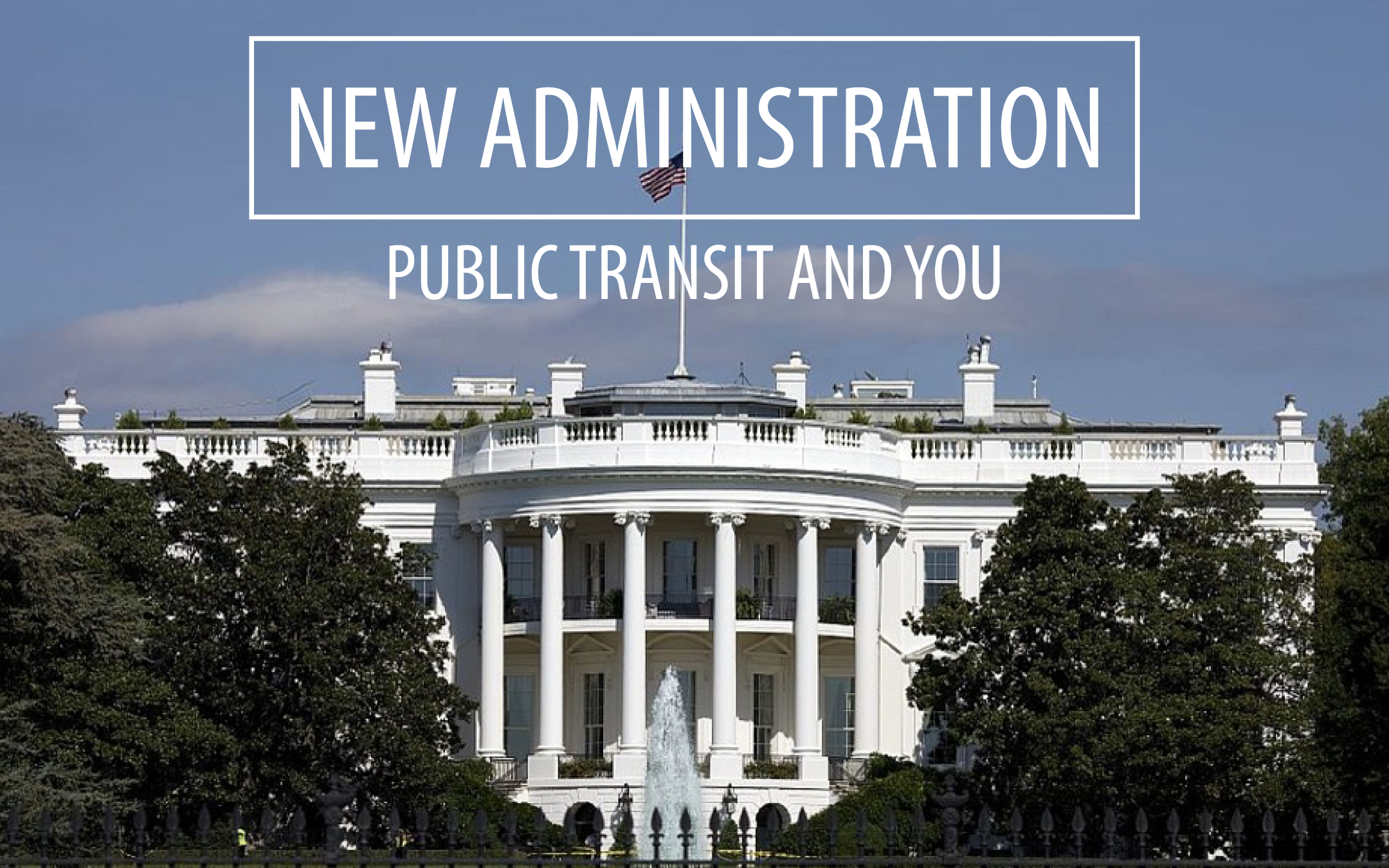 The 411 on the Trump Administration’s Plan for Public Transit