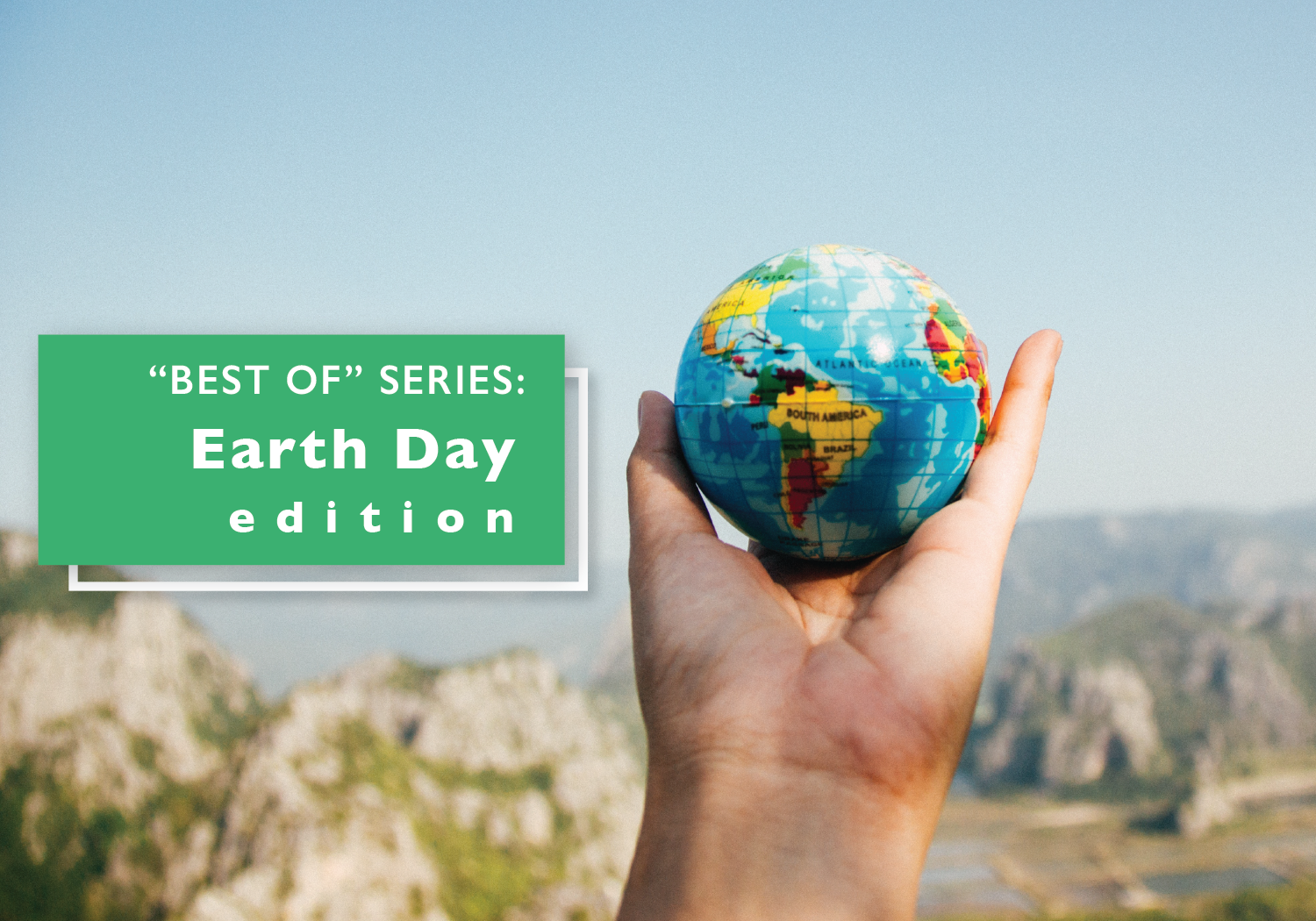 Best of Series – Top Earth Day Events to Attend