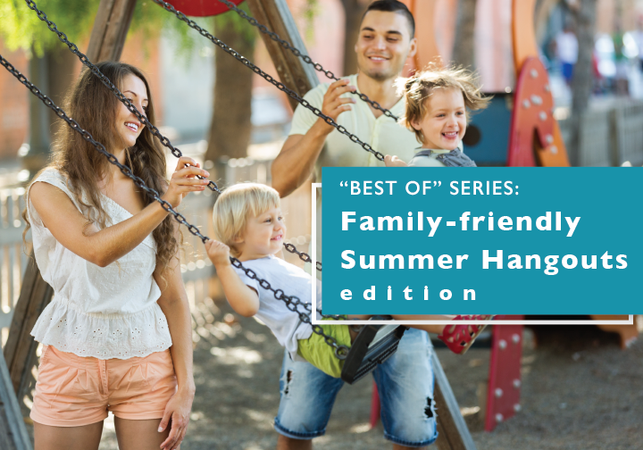 Best of Series – Your Summertime Family-Fun Guide