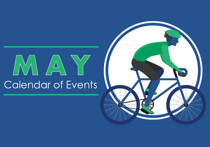MARK YOUR CALENDAR: May Calendar of Events to Know