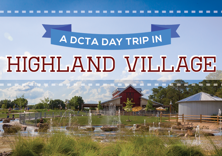 Fun Things to Do: The Ultimate Highland Village Daycation Guide