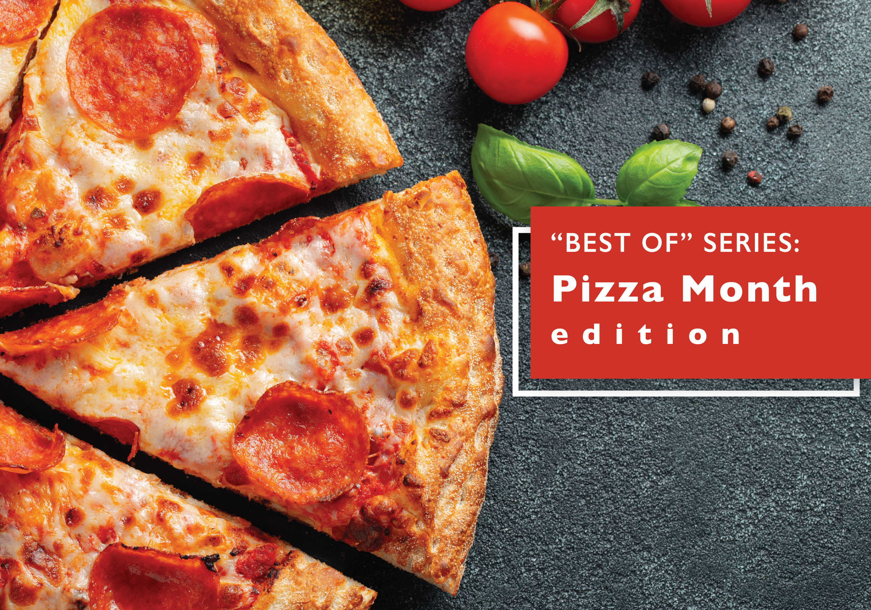 Best of Series: #RideDCTA to the Best Slice During #NationalPizzaMonth